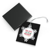 Too Cute For The Naughty List Pewter Snowflake Ornament