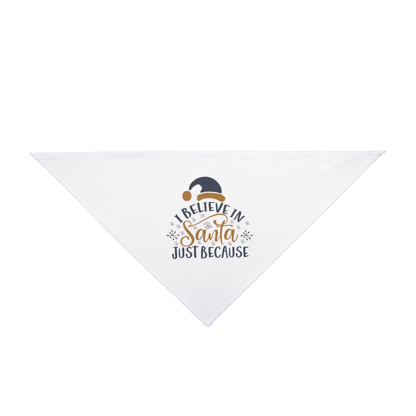 I Believe In Santa Just Because Pet Bandana