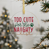 Too Cute For The Naughty List Round Acrylic Ornament