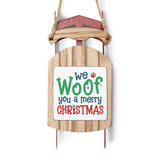 We Woof You A Merry Christmas Sled Ornament