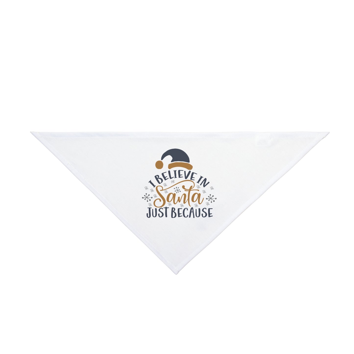 I Believe In Santa Just Because Pet Bandana