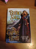 The Captive Heart, by Bertrice Small, Border Chronicles Book 1, 2008 Hardcover