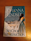 No Choice But Seduction by Johanna Lindsey, Book 9 Malory-Anderson Family, 2008 Hardcover